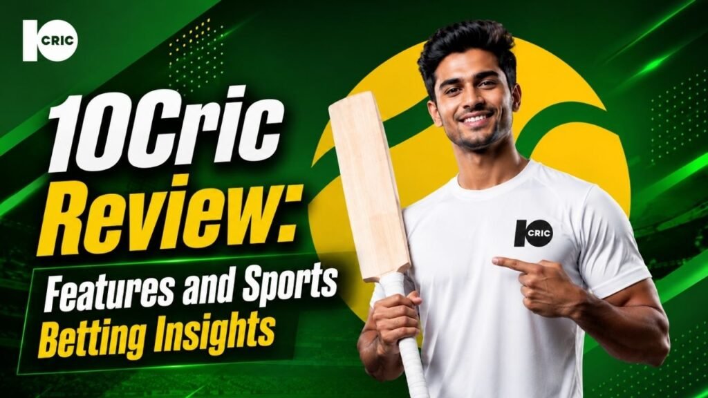 10Cric Review: Features and Sports Betting Insights
