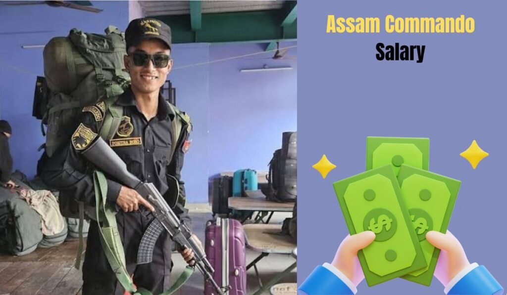 Assam Commando Salary